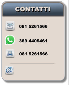 CONTATTI CONTATTI 081 5261566 081 5261566 389 4405461